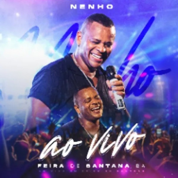[Nenho - Ao vivo em Feira de Santana 2024]