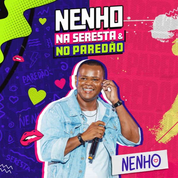 [NENHO NA SERESTA E NO PAREDAO]