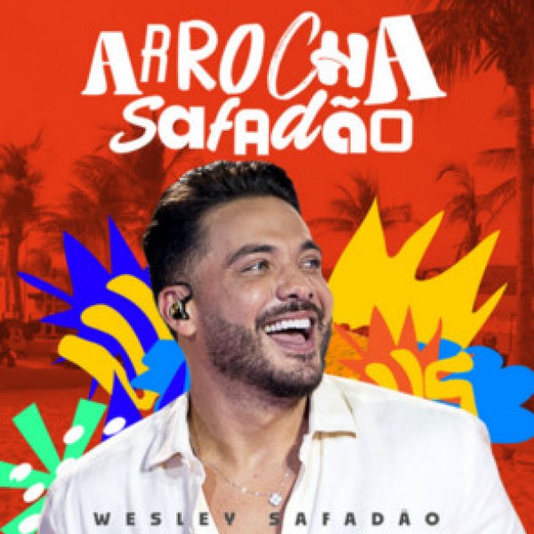 [Wesley Safadão - Arrocha Safadão]