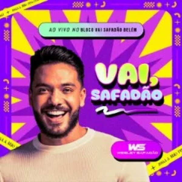 [Wesley Safadão - Carnaval 2025 - Bloco Vai Safadão]