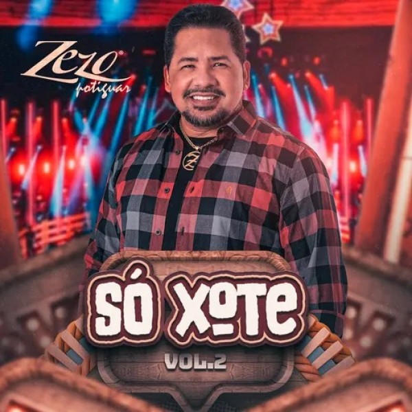 [Zezo Potiguar - Só Xote Vol 2]