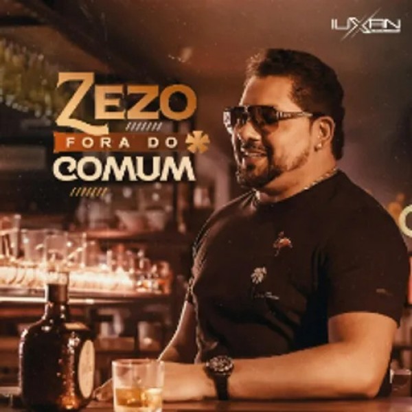[Zezo - Fora do Comum]