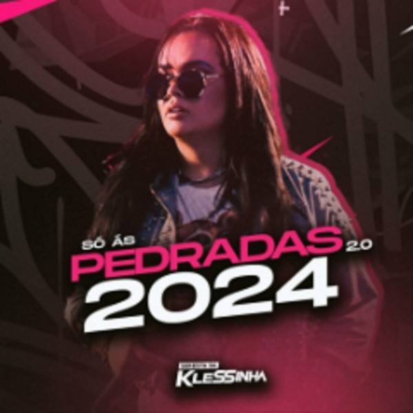 [Só As Pedradas 2.0 2024]