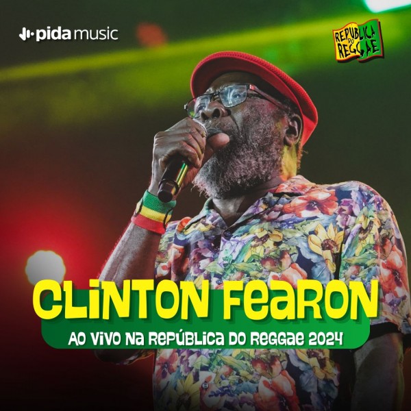 [Clinton Fearon - República do Reggae 2024]