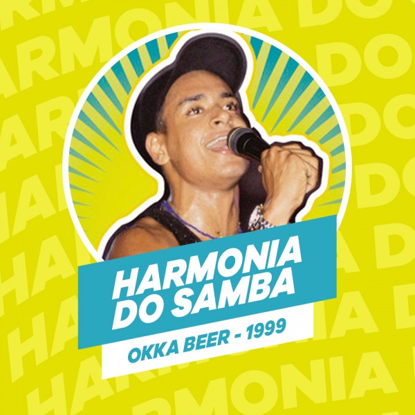 [HARMONIA DO SAMBA - AO VIVO - OKKA BEER - 1999]
