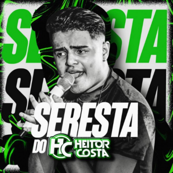 [SERESTA DO HEITOR COSTA AO VIVO]