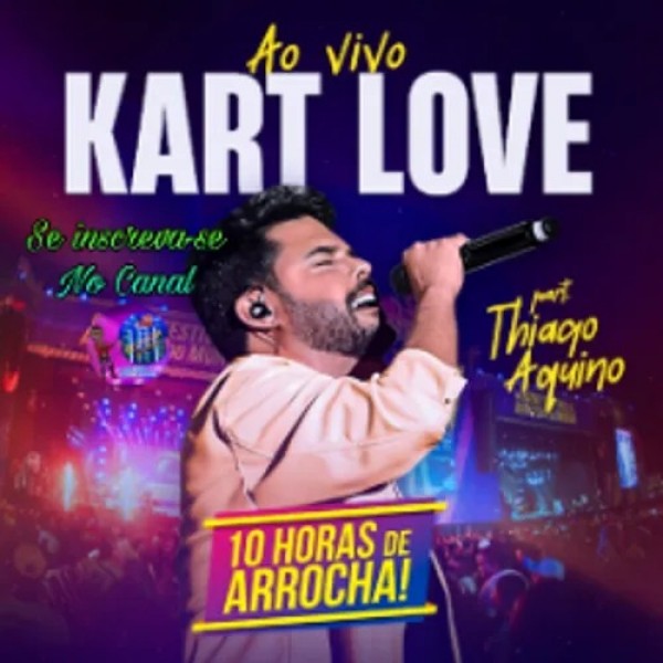 [Kart Love - Ao Vivo no 10H de Arrocha]
