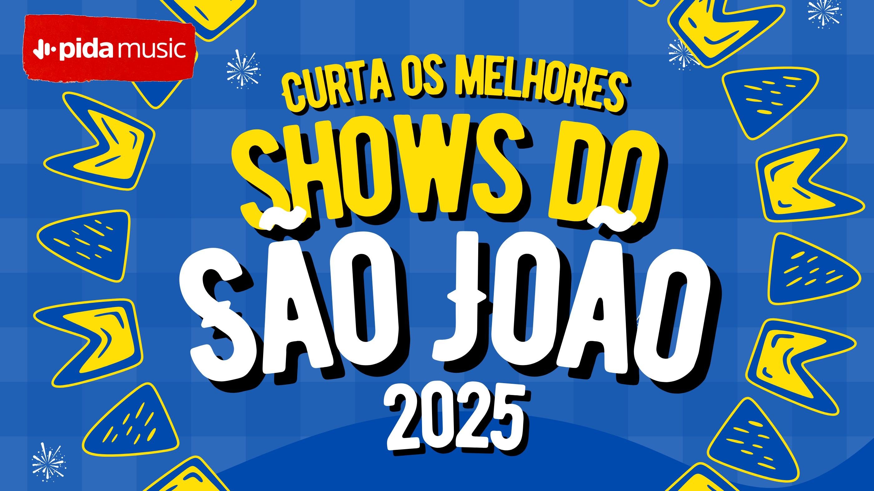 [Os melhores shows do São João!]