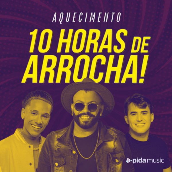 [Aquecimento 10h de Arrocha 2025]